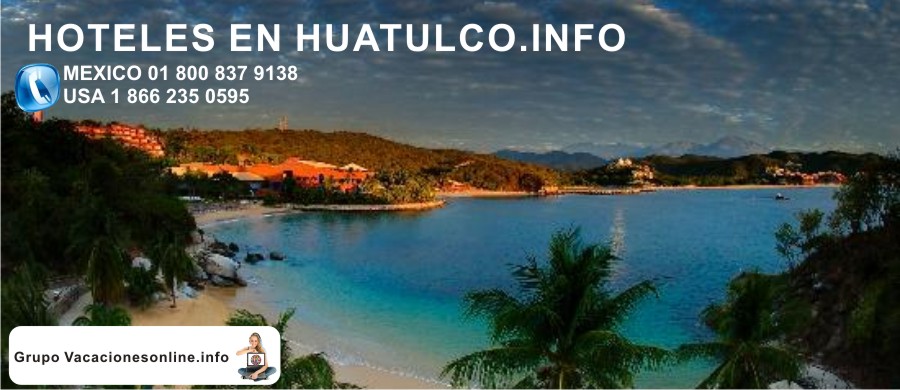 hoteles en huatulco